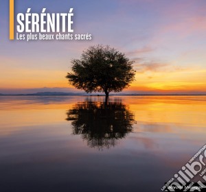Serenite': Les Plus Beaux Chants Sacres cd musicale di Bayard Musique