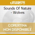 Sounds Of Nature - Wolves cd