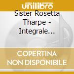Sister Rosetta Tharpe - Integrale Vol.6 / 1958-59 (2 Cd) cd