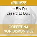 Le Fils Du Lezard Et Du.. cd musicale di MEISSA