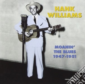 Hank Williams - Moanin' The Blues (1947-1951) (2 Cd) cd musicale di Harry Williams
