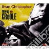 Evan Cristopher - Django A La Creole cd