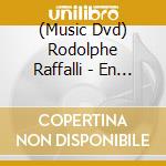 (Music Dvd) Rodolphe Raffalli - En Concert cd musicale