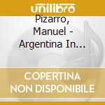 Pizarro, Manuel - Argentina In Paris (2 Cd) cd