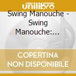 Swing Manouche - Swing Manouche: 1933-2003 (2 Cd) cd