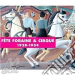 La Fete Foraine Et Le Cirque - 1928-1954 (2 Cd) cd