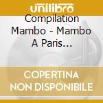 Compilation Mambo - Mambo A Paris 1949-1953 (2 Cd) cd