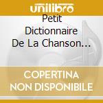 Petit Dictionnaire De La Chanson Francaise En 100 Titres / Various (4 Cd)