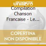 Compilation Chanson Francaise - Le Soleil A Rendez-Vous Avec La Lun (2 Cd) cd