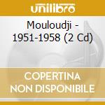 Mouloudji - 1951-1958 (2 Cd)
