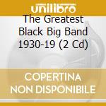 The Greatest Black Big Band 1930-19 (2 Cd) cd