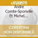 Andre Comte-Sponville Et Michel Terestchenko - Le Mal (3 Cd) cd musicale di Andre Comte