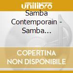 Samba Contemporain - Samba Recordings By Upc Umes (2 Cd) cd musicale di Samba Contemporain