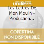 Les Lettres De Mon Moulin - Production Sonore De Marcel Pagnol (4 Cd) cd