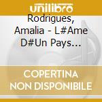 Rodrigues, Amalia - L#Ame D#Un Pays 1945-1957 (2 Cd) cd musicale di Rodrigues, Amalia
