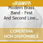 Modern Brass Band - First And Second Line In New Orleans (3 Cd) cd musicale di Modern Brass Band
