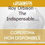 Roy Orbison - The Indispensable 1956-1962 (2 Cd) cd