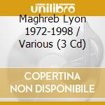 Maghreb Lyon 1972-1998 / Various (3 Cd) cd