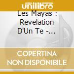 Les Mayas : Revelation D'Un Te - Les Amerindiens : Peuple May, Toton cd