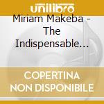 Miriam Makeba - The Indispensable 1955-1962 (3 Cd) cd