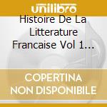 Histoire De La Litterature Francaise Vol 1 - Le Moyen Age - Un Cours Particulier De Alain Viala De Textes Lus Par Daniel Mesguich (5 Cd) cd