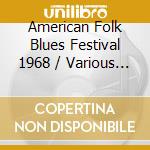 American Folk Blues Festival 1968 / Various (3 Cd) cd