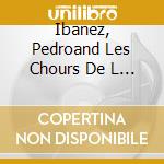 Ibanez, Pedroand Les Chours De L - Concerto D'Aranjuez cd musicale di Ibanez, Pedroand Les Chours De L