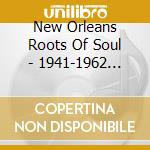 New Orleans Roots Of Soul - 1941-1962 (Irma Thomas-Eddie Bo-Art (3 Cd) cd