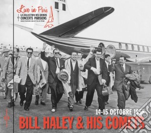 Bill Haley & His Comets - Live In Paris 14 / 15 Octobre 1958 cd musicale di Bill Haley & His Comets