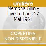Memphis Slim - Live In Paris-27 Mai 1961 cd