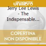 Jerry Lee Lewis - The Indispensable 1956-1962 (3 Cd) cd