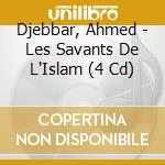 Djebbar, Ahmed - Les Savants De L'Islam (4 Cd) cd
