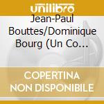 Jean-Paul Bouttes/Dominique Bourg (Un Co - L'energie : Histoire Et Enjeux cd