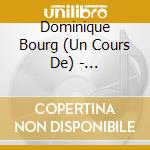 Dominique Bourg (Un Cours De) - Globalisation Contre Souverainete-L'Humanite Peut- (3 Cd) cd