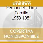Fernandel - Don Camillo 1953-1954 cd