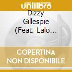Dizzy Gillespie (Feat. Lalo Schifrin) - Live In Paris 1960-1961 (2 Cd) cd