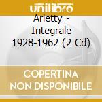 Arletty - Integrale 1928-1962 (2 Cd) cd musicale