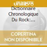 Dictionnaire Chronologique Du Rock: 1945-1962 / Various (4 Cd) cd