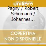 Pagny / Robert Schumann / Johannes Brahms - Sonate Op. 22 cd