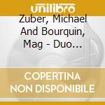 Zuber, Michael And Bourquin, Mag - Duo Pour Violon Et Piano De Tartini cd musicale di Zuber, Michael And Bourquin, Mag