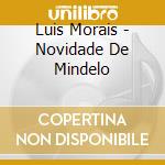 Luis Morais - Novidade De Mindelo cd