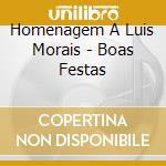 Homenagem A Luis Morais - Boas Festas cd