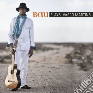 Bau - Plays Vasco Martins cd musicale di Bau