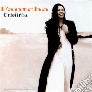 Fantcha - Criolinha cd musicale di FANTCHA