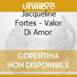 Jacqueline Fortes - Valor Di Amor cd