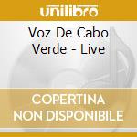 Voz De Cabo Verde - Live cd