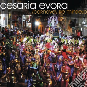 Cesaria Evora - Carnaval De Mindelo cd musicale di Cesaria Evora
