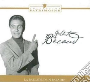 Gilbert Becaud - La Ballade D'Un Baladin cd musicale di Gilbert Becaud