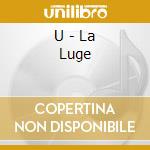 U - La Luge cd