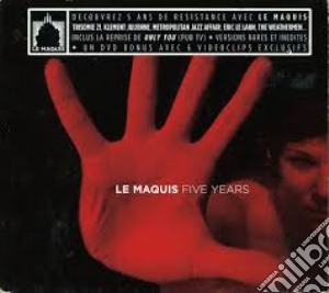 Le Maquis - Five Years (Cd+Dvd) cd musicale di Le Maquis